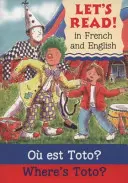 Unde este Toto?/Ou est Toto ? - Where's Toto?/Ou est Toto ?