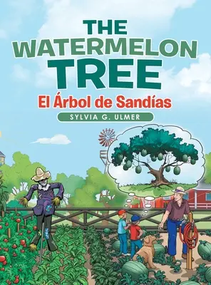 The Watermelon Tree (Copacul pepenilor verzi): El rbol De Sandas - The Watermelon Tree: El rbol De Sandas