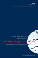 A face migrația să funcționeze: Viitorul migrației forței de muncă în Uniunea Europeană - Making Migration Work: The Future of Labour Migration in the European Union
