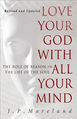 Iubește-l pe Dumnezeul tău cu toată mintea ta - Love Your God with All Your Mind
