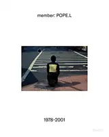 Membru: Pope.L, 1978-2001 - Member: Pope.L, 1978-2001