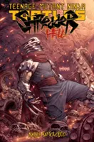 Țestoasele Ninja Teenage Mutant: Shredder în iad - Teenage Mutant Ninja Turtles: Shredder in Hell