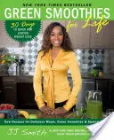 Smoothie-uri verzi pentru viață - Green Smoothies for Life