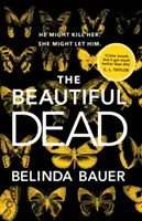 Beautiful Dead - De la autorul bestsellerului Sunday Times Snap - Beautiful Dead - From the Sunday Times bestselling author of Snap