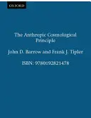 Principiul antropic cosmologic (The Anthropic Cosmological Principle) - The Anthropic Cosmological Principle