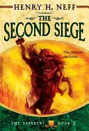 Al doilea asediu: Cartea a doua a Tapiseriei - The Second Siege: Book Two of the Tapestry