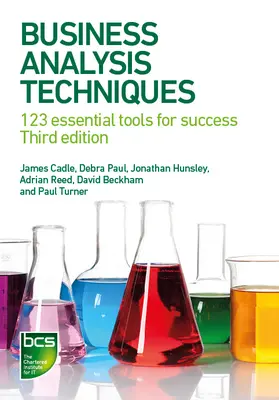 Tehnici de analiză a afacerilor: 123 de instrumente esențiale pentru succes - Business Analysis Techniques: 123 essential tools for success