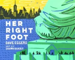 Piciorul ei drept (Cărți de istorie americană pentru copii, Istorie americană pentru copii) - Her Right Foot (American History Books for Kids, American History for Kids)