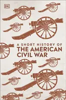 Scurtă istorie a războiului civil american - Short History of The American Civil War