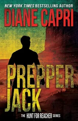 Prepper Jack: Seria Vânătoarea pentru Jack Reacher - Prepper Jack: The Hunt for Jack Reacher Series