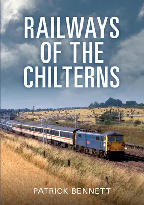 Căile ferate din Chilterns - Railways of the Chilterns