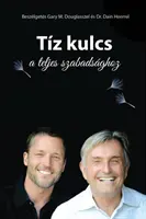 Tz kulcs a teljes szabadsghoz - Cele zece chei în limba maghiară - Tz kulcs a teljes szabadsghoz - The Ten Keys Hungarian