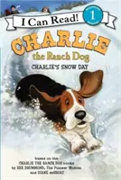 Charlie, câinele de la fermă: Ziua de zăpadă a lui Charlie - Charlie the Ranch Dog: Charlie's Snow Day