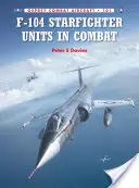 Unități F-104 Starfighter în luptă - F-104 Starfighter Units in Combat