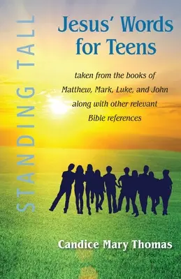 Cuvintele lui Isus pentru adolescenți - Manual de lucru pentru elevi Standing Tall - Jesus' Words for Teens -- Standing Tall Student Workbook