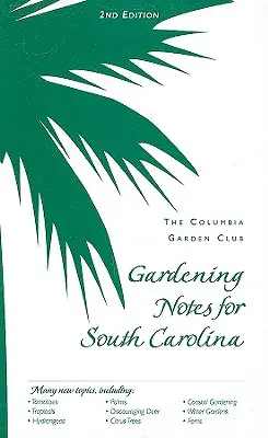 Note de grădinărit pentru Carolina de Sud - Gardening Notes for South Carolina
