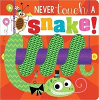 Nu atinge niciodată un șarpe! - Never Touch a Snake!