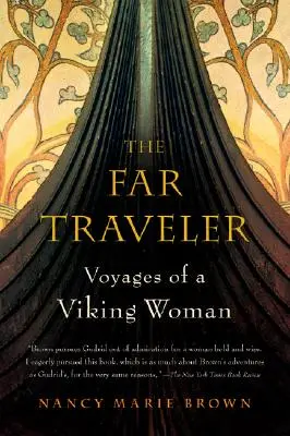 Călătoarea îndepărtată: Călătoriile unei femei vikinge - The Far Traveler: Voyages of a Viking Woman
