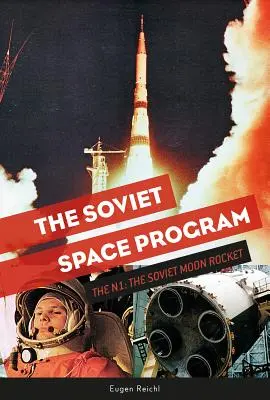 Programul spațial sovietic: N1, racheta lunară sovietică - The Soviet Space Program: The N1, the Soviet Moon Rocket