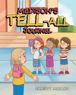 Jurnalul lui Madison - Madison's TELL-ALL Journal