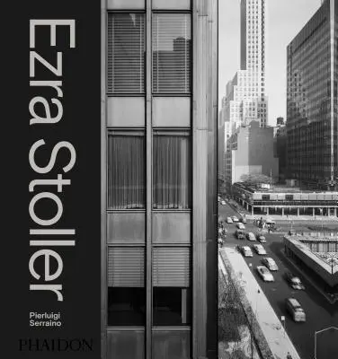 Ezra Stoller: O istorie fotografică a arhitecturii americane moderne - Ezra Stoller: A Photographic History of Modern American Architecture
