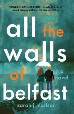 Toate zidurile din Belfast - All the Walls of Belfast