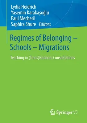Regimuri de apartenență - școli - migrații: Predarea în constelații (trans)naționale - Regimes of Belonging - Schools - Migrations: Teaching in (Trans)National Constellations