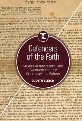 Defenders of the Faith: Studii despre ortodoxie și reformă în secolele XIX și XX - Defenders of the Faith: Studies in Nineteenth- And Twentieth-Century Orthodoxy and Reform