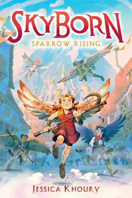 Răsăritul vrabiei (Skyborn #1) - Sparrow Rising (Skyborn #1)