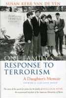 Răspunsul unei familii la terorism: Memoriile unei fiice - One Family's Response to Terrorism: A Daughter's Memoir