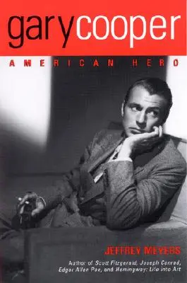 Gary Cooper: Erou american - Gary Cooper: American Hero
