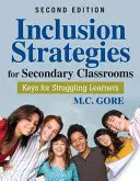 Strategii de incluziune pentru clasele secundare: Keys for Struggling Learners (Chei pentru elevii cu dificultăți de învățare) - Inclusion Strategies for Secondary Classrooms: Keys for Struggling Learners