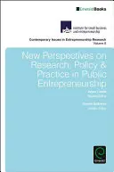 Noi perspective privind cercetarea, politica și practica în antreprenoriatul public - New Perspectives on Research, Policy & Practice in Public Entrepreneurship