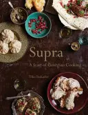Supra - O sărbătoare a bucătăriei georgiene - Supra - A feast of Georgian cooking