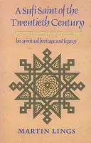Un sfânt sufi al secolului al XX-lea: Shaikh Ahmad Al-'Alawi - A Sufi Saint of the Twentieth Century: Shaikh Ahmad Al-'Alawi