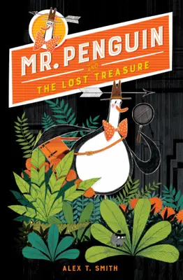 Domnul Pinguin și comoara pierdută - Mr. Penguin and the Lost Treasure