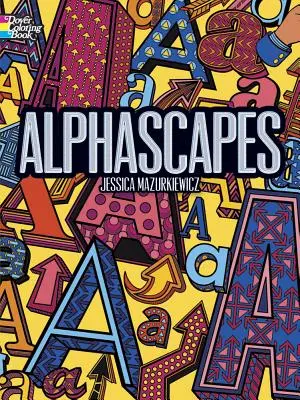 Cartea de colorat Alphascapes - Alphascapes Coloring Book