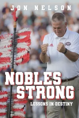 Nobles Strong: Lecții despre destin - Nobles Strong: Lessons in Destiny