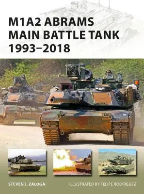 Tancul principal de luptă M1A2 Abrams 1993-2018 - M1A2 Abrams Main Battle Tank 1993-2018
