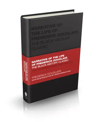 Narațiunea vieții lui Frederick Douglass: Clasicul istoriei negrilor - Narrative of the Life of Frederick Douglass: The Black History Classic
