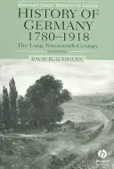 Istoria Germaniei 1780-1918: Lungul secol al XIX-lea - History of Germany 1780-1918: The Long Nineteenth Century