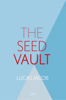 Bolta de semințe - The Seed Vault
