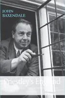 Priestleys Anglia: J. B. Priestley și cultura engleză - Priestleys England: J. B. Priestley and English Culture
