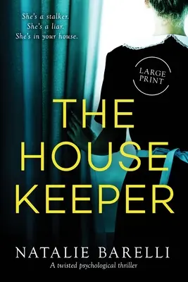 The Housekeeper: Un thriller psihologic întortocheat - The Housekeeper: A twisted psychological thriller