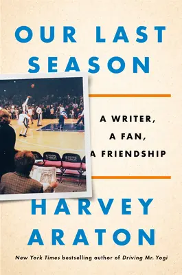 Ultimul nostru sezon: Un scriitor, un fan, o prietenie - Our Last Season: A Writer, a Fan, a Friendship