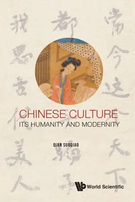 Cultura chineză: Umanitatea și modernitatea sa - Chinese Culture: Its Humanity and Modernity