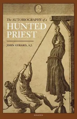 Autobiografia unui preot vânat - The Autobiography of a Hunted Priest
