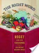 Cuvântul potrivit: Roget și tezaurul său - The Right Word: Roget and His Thesaurus