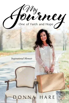 Călătoria mea: Una de credință și speranță - My Journey: One of Faith and Hope