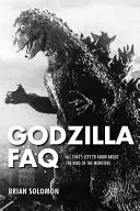 Godzilla FAQ: Tot ce rămâne de știut despre Regele Monștrilor - Godzilla FAQ: All That's Left to Know about the King of the Monsters
